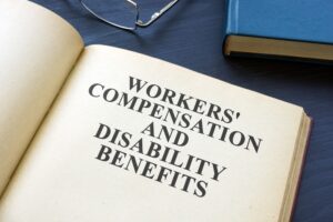 Workers’ Compensation and Disability Benefits
